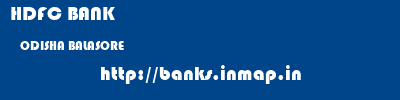 HDFC BANK  ODISHA BALASORE    banks information 